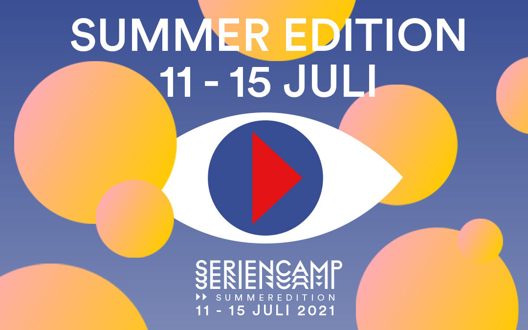 SERIENCAMP SUMMER EDITION 2021 im POPUP SOMMERKINO